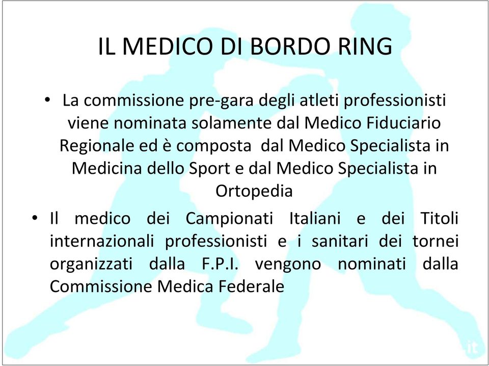Medico Specialista in Ortopedia Il medico dei Campionati Italiani e dei Titoli internazionali