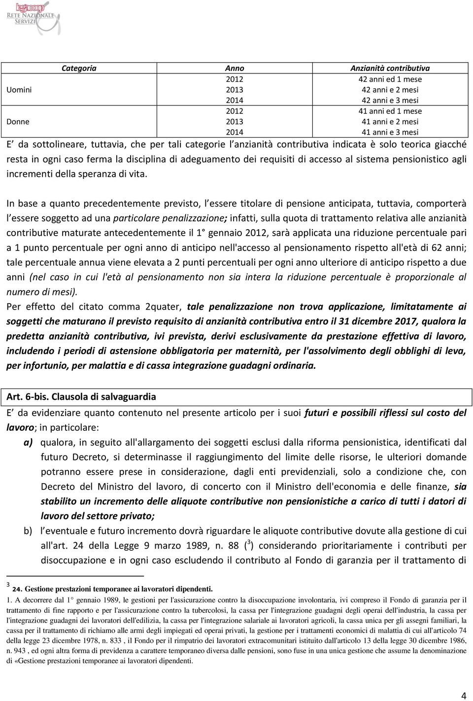 pensionistico agli incrementi della speranza di vita.