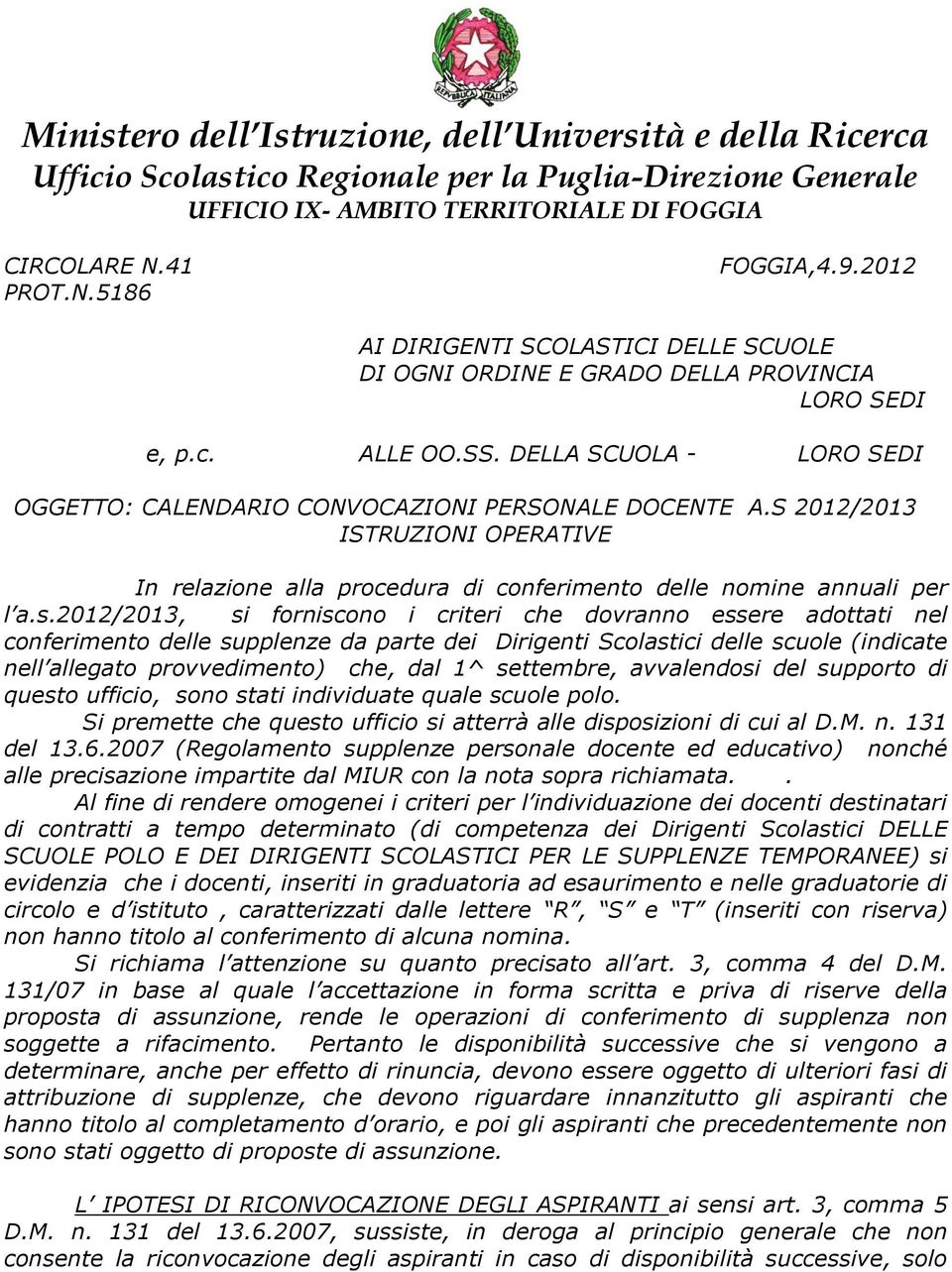 S 2012/2013 ISTRUZIONI OPERATIVE In relazione alla procedura di conferimento delle nomine annuali per l a.s.