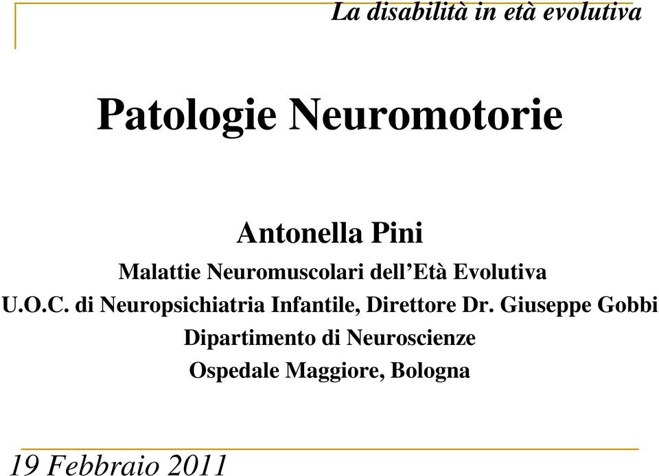 C. di Neuropsichiatria Infantile, Direttore Dr.