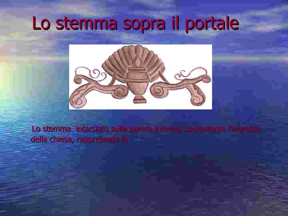 interna, soprastante l