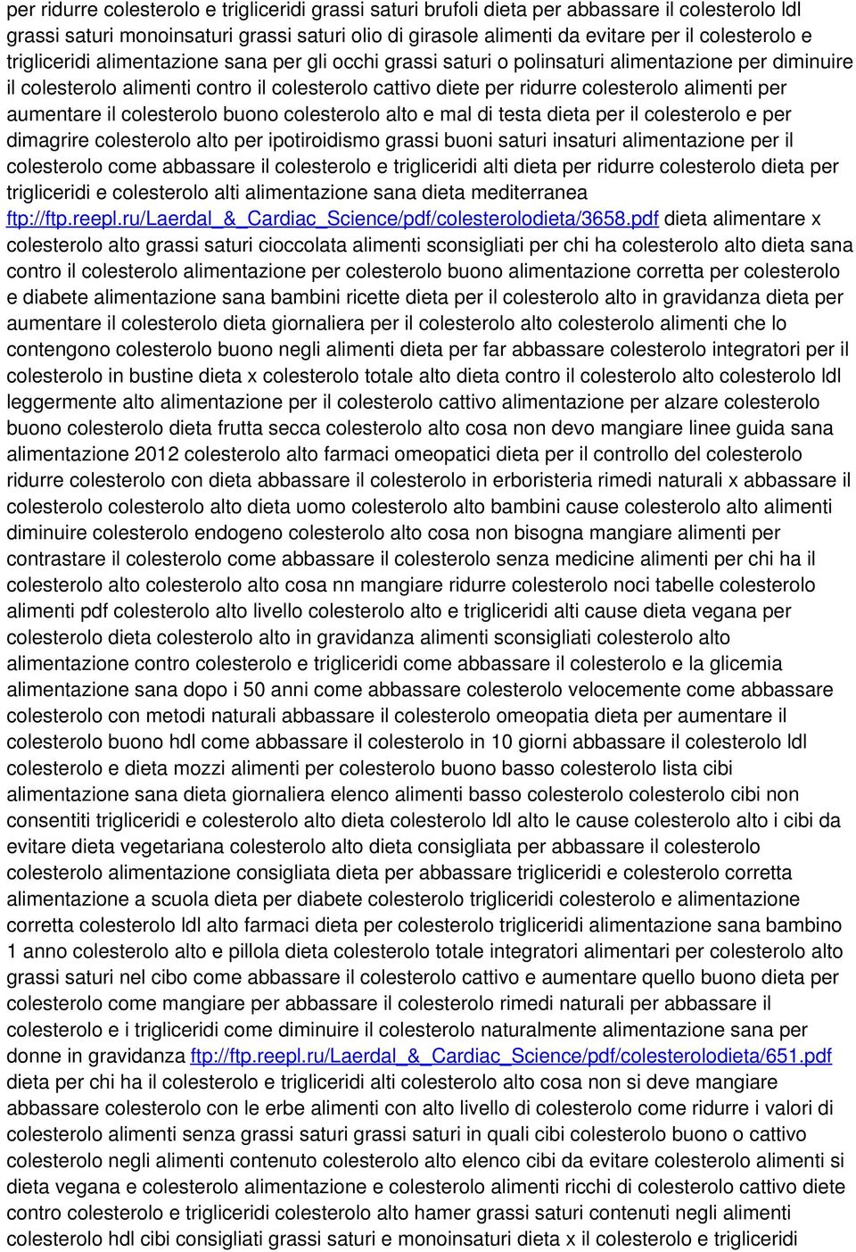 aumentare il colesterolo buono colesterolo alto e mal di testa dieta per il colesterolo e per dimagrire colesterolo alto per ipotiroidismo grassi buoni saturi insaturi alimentazione per il