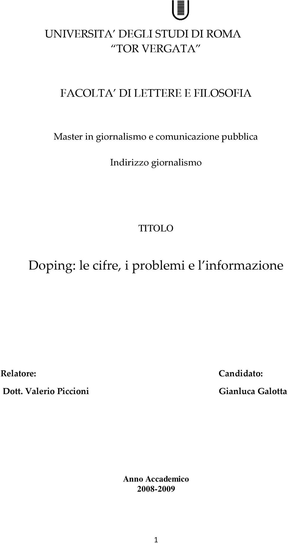 giornalismo TITOLO Doping: le cifre, i problemi e l informazione