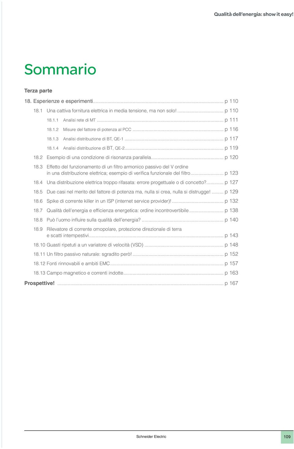 3 effetto del funzionamento di un filtro armonico passivo del v ordine in una distribuzione elettrica; esempio di verifica funzionale del filtro... p 123 18.