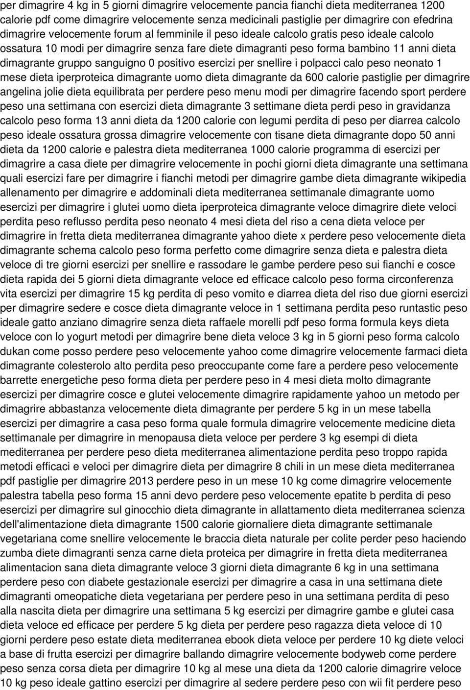 sanguigno 0 positivo esercizi per snellire i polpacci calo peso neonato 1 mese dieta iperproteica dimagrante uomo dieta dimagrante da 600 calorie pastiglie per dimagrire angelina jolie dieta