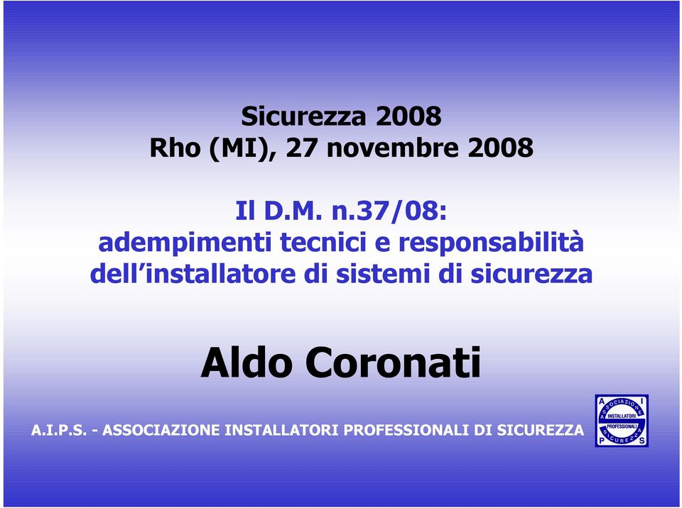 37/08: adempimenti tecnici e responsabilità dell