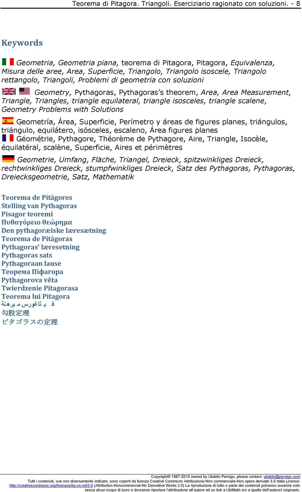 geometria con soluzioni Geometry, Pythagoras, Pythagoras s theorem, Area, Area Measurement, Triangle, Triangles, triangle equilateral, triangle isosceles, triangle scalene, Geometry Problems with