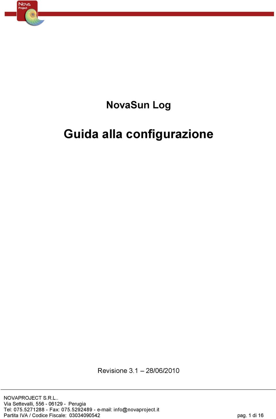 1 28/06/2010 Partita IVA /