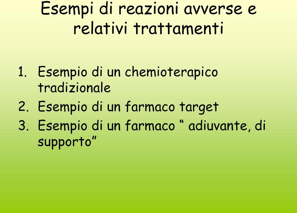 Esempio di un chemioterapico tradizionale 2.