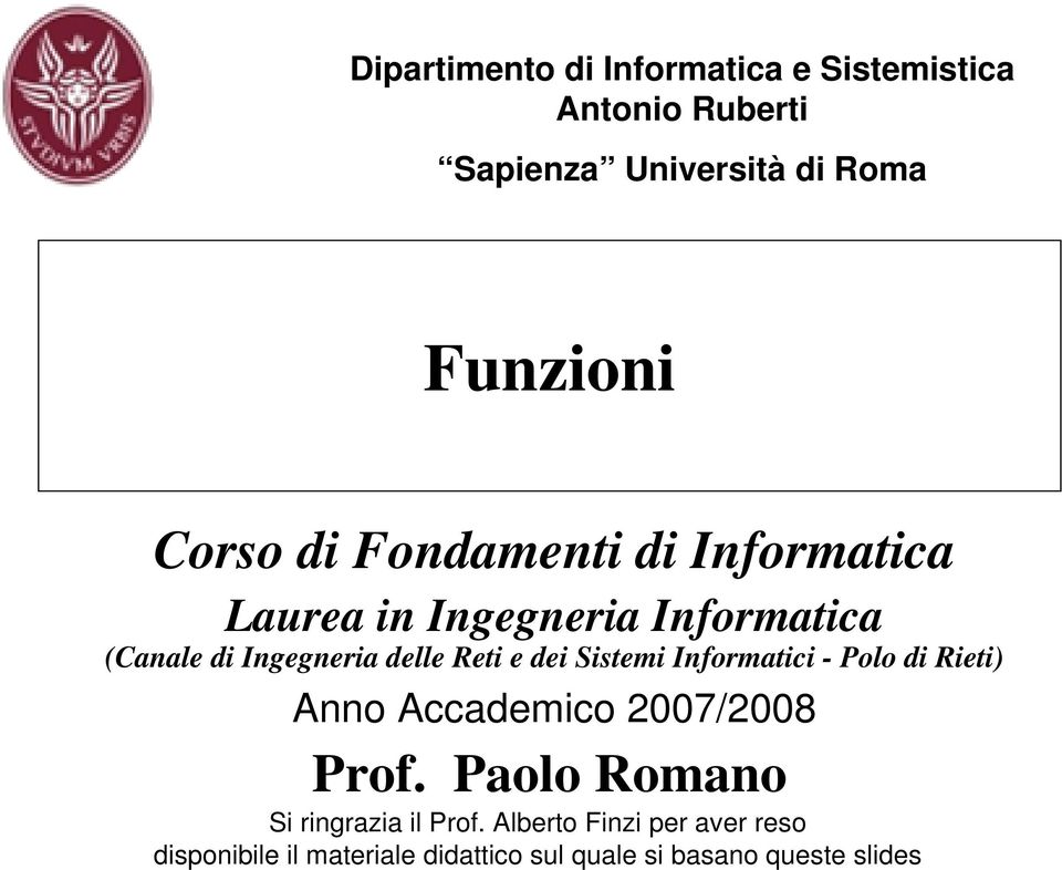 e dei Sistemi Informatici - Polo di Rieti) Anno Accademico 2007/2008 Prof.