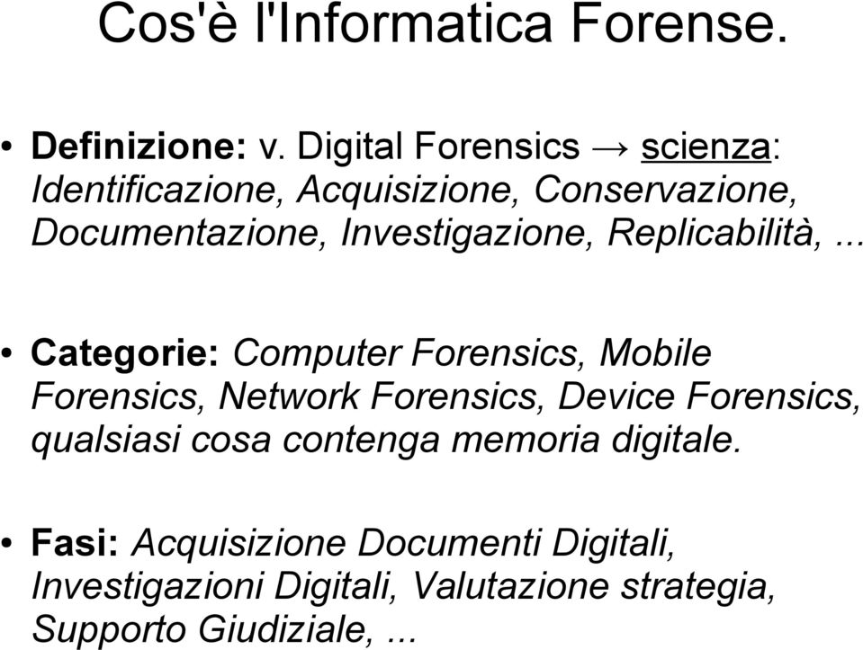 Investigazione, Replicabilità,.