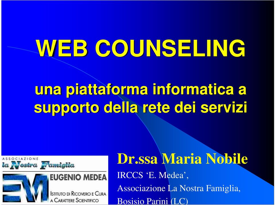 servizi Dr.ssa Maria Nobile IRCCS E.