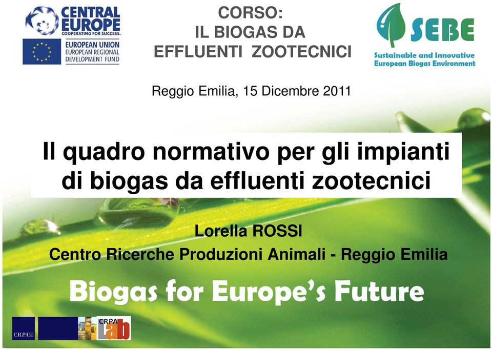 gli impianti di biogas da effluenti zootecnici
