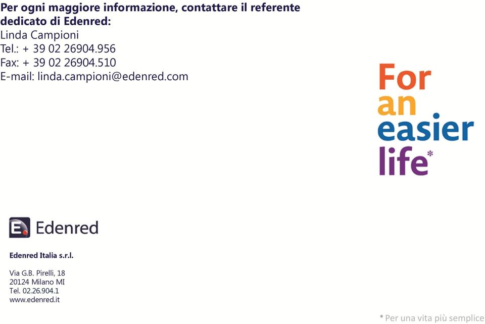 510 E-mail: linda.campioni@edenred.com Edenred Italia s.r.l. Via G.B.