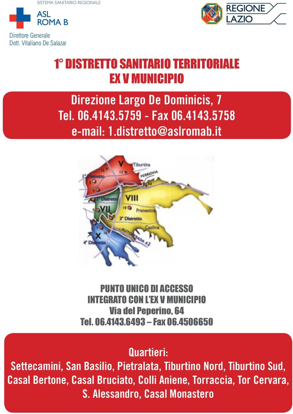 5759 - Fax 06.4143.5758 e-mail: 1.distretto@aslromab.