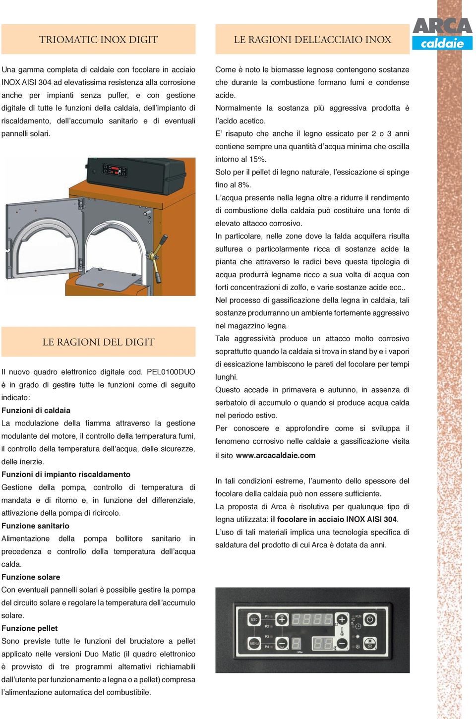 LE RAGIONI DEL DIGIT Il nuovo quadro elettronico digitale cod.