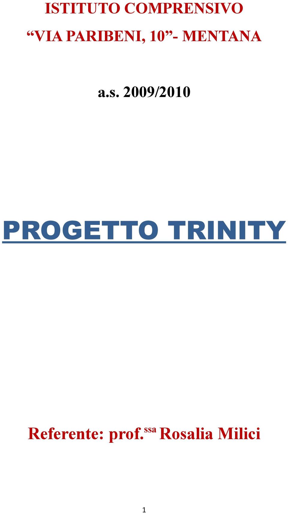 2009/2010 PROGETTO TRINITY