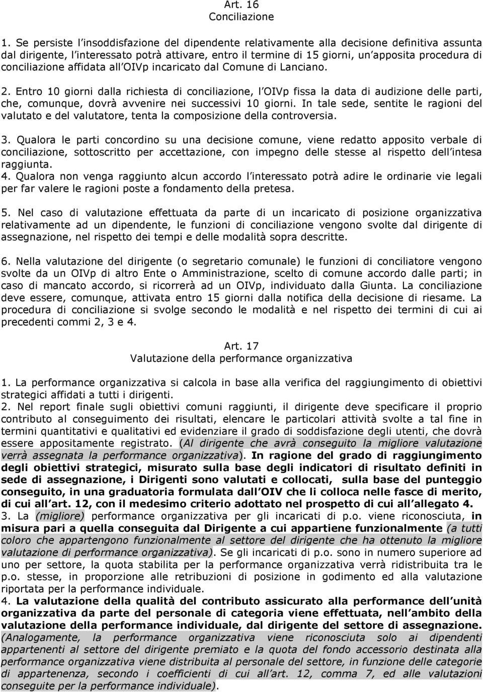 conciliazione affidata all OIVp incaricato dal Comune di Lanciano. 2.