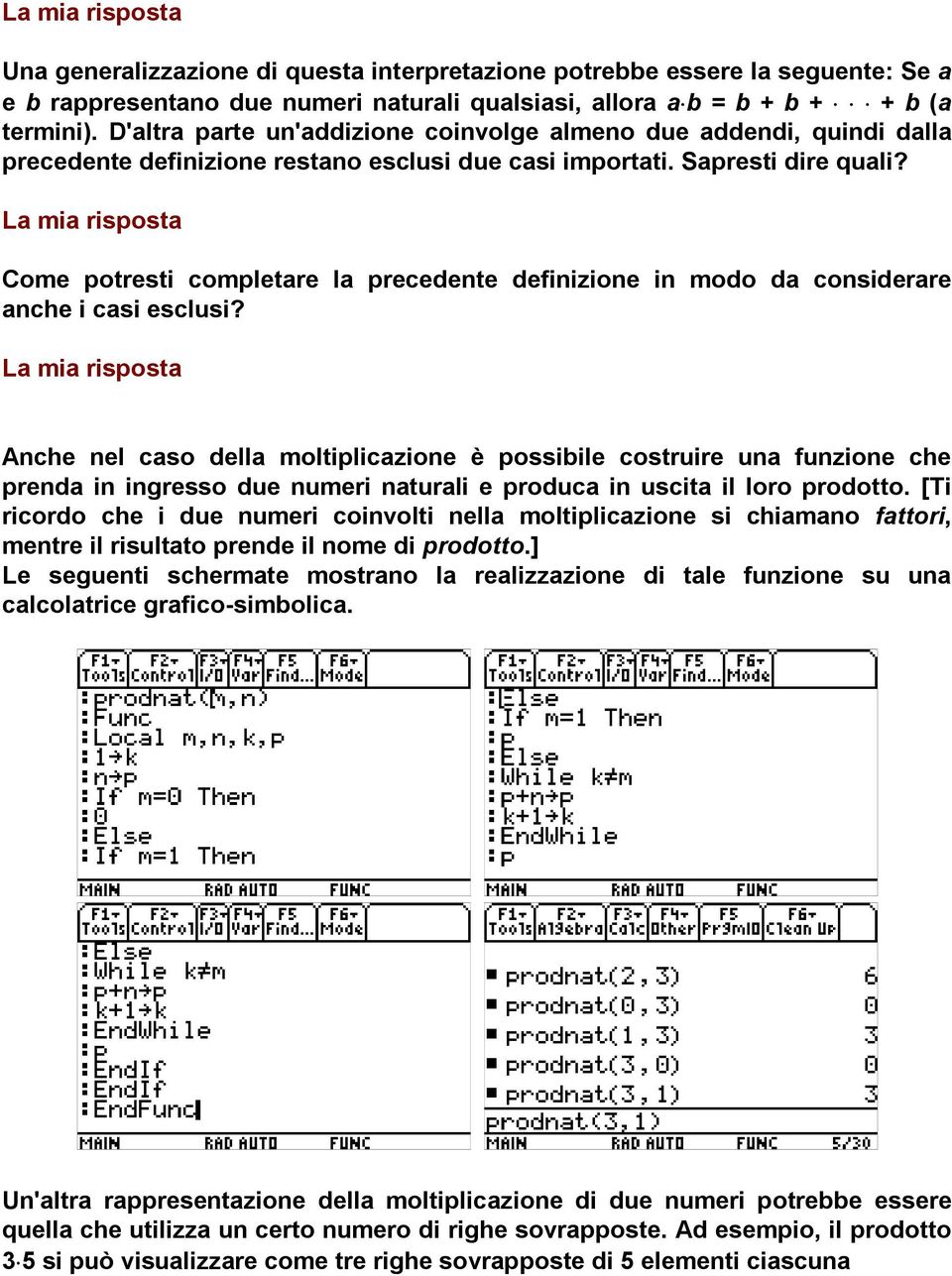 Come potresti completare la precedente definizione in modo da considerare anche i casi esclusi?