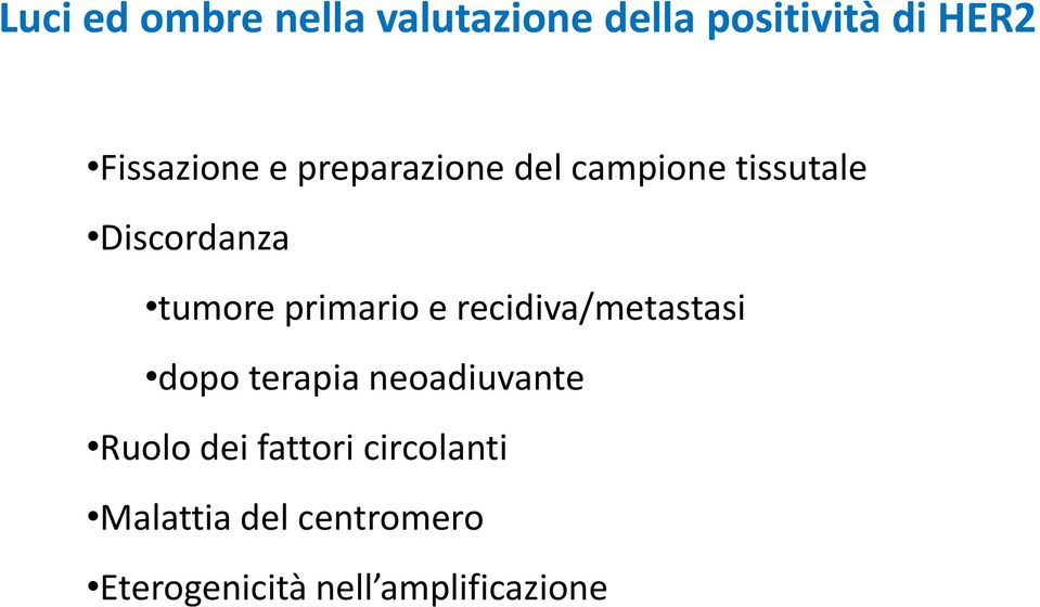 tumore primario e recidiva/metastasi dopo terapia neoadiuvante