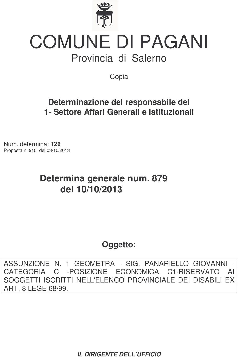 879 del 10/10/2013 Oggetto: ASSUNZIONE N. 1 GEOMETRA - SIG.