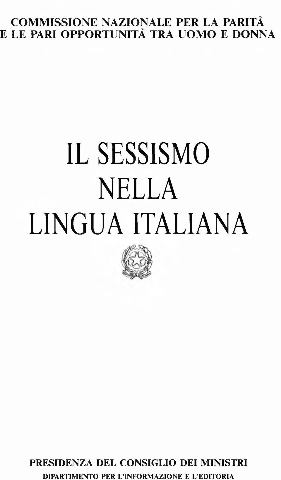 LINGUA ITALIANA PRESIDENZA DEL CONSIGLIO DEI