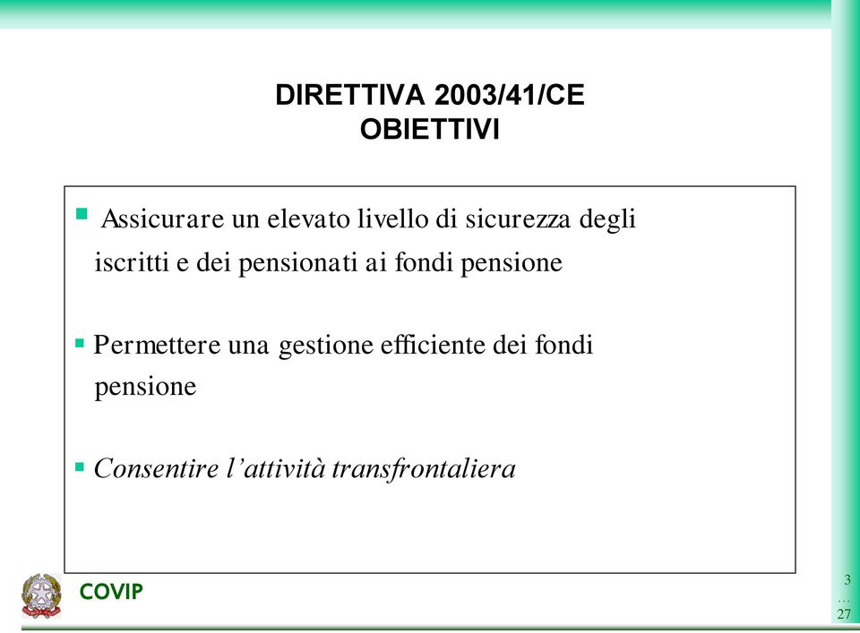 ai fondi pensione Permettere una gestione efficiente