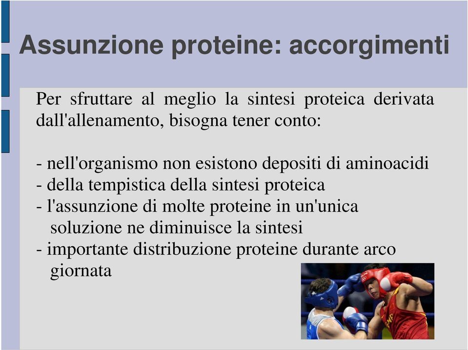 aminoacidi - della tempistica della sintesi proteica - l'assunzione di molte proteine in