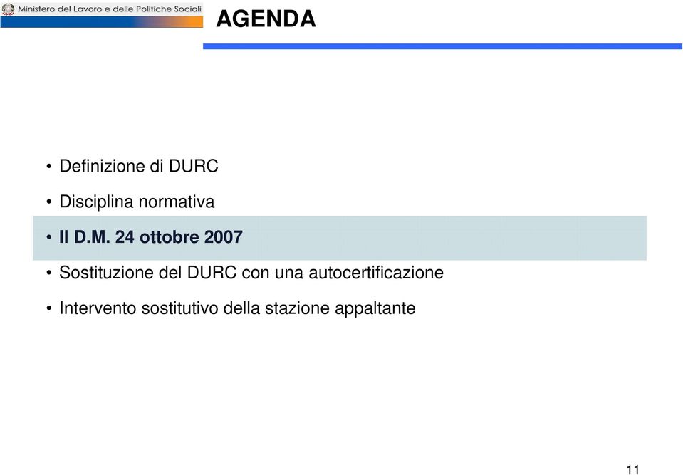 24 ottobre 2007 Sostituzione del DURC con