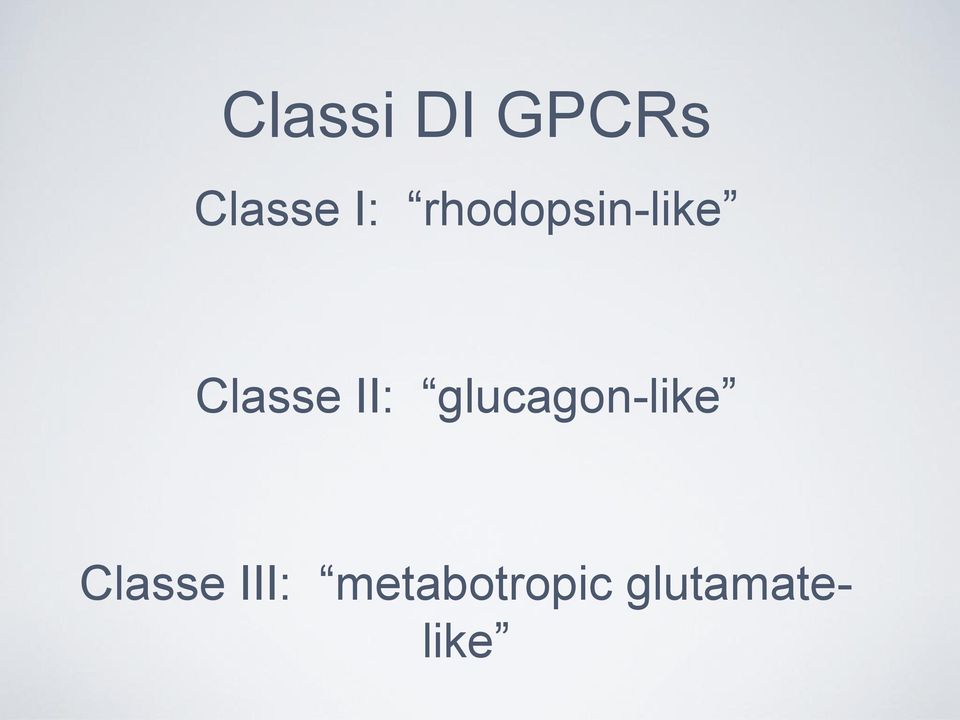 glucagon-like Classe III: