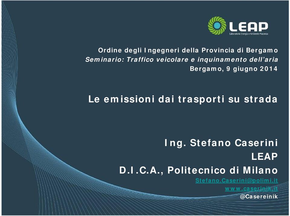 emissioni dai trasporti su strada Ing. Stefano Caserini LEAP