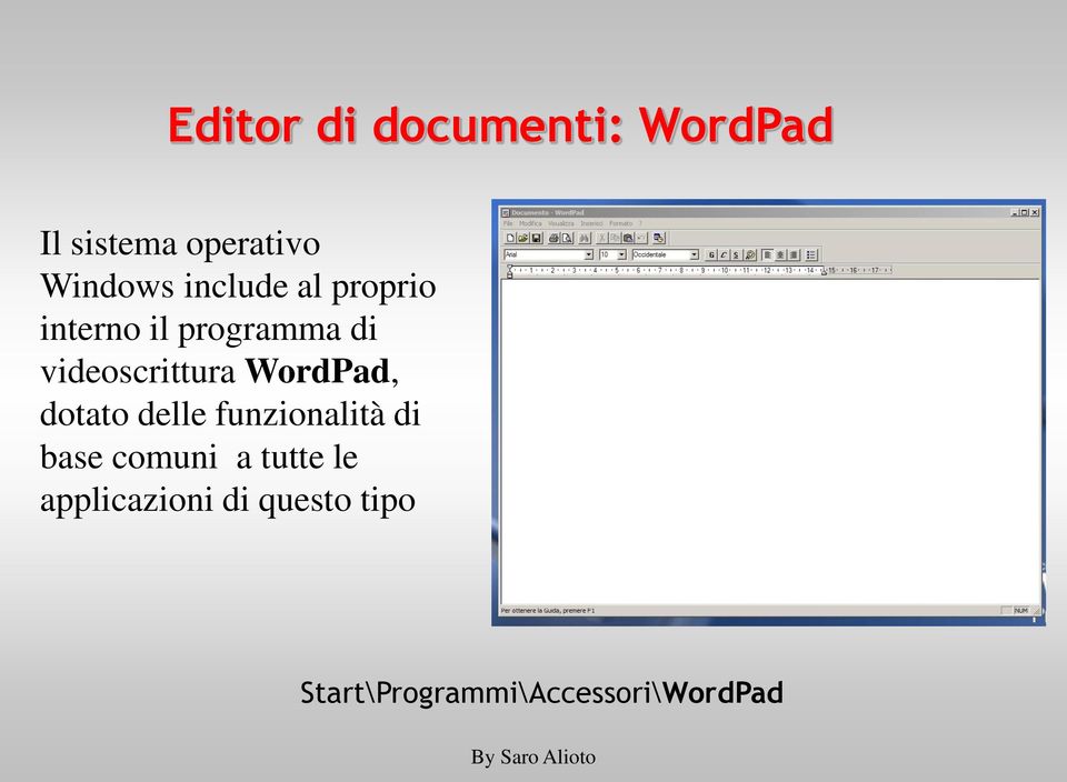 WordPad, dotato delle funzionalità di base comuni a tutte