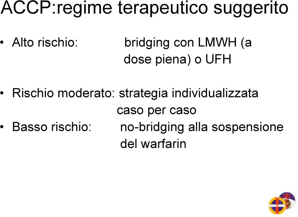 moderato: strategia individualizzata caso per caso