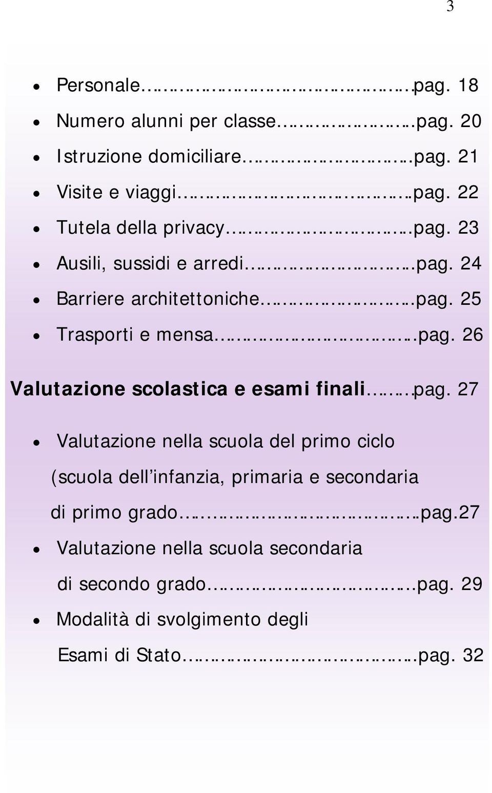 27 Valutazione nella scuola del primo ciclo (scuola dell infanzia, primaria e secondaria di primo grado...pag.