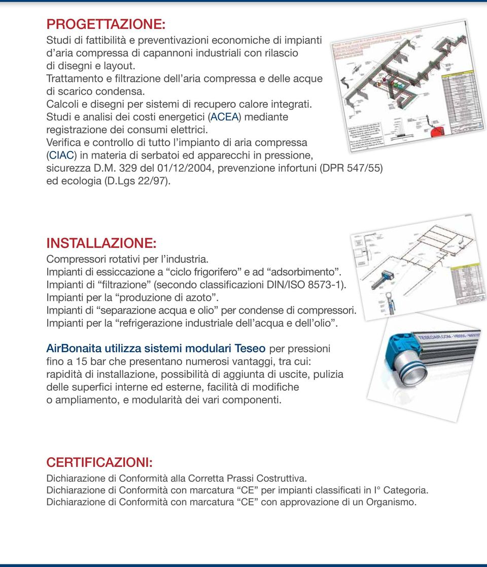 Studi e analisi dei costi energetici (ACEA) mediante registrazione dei consumi elettrici.