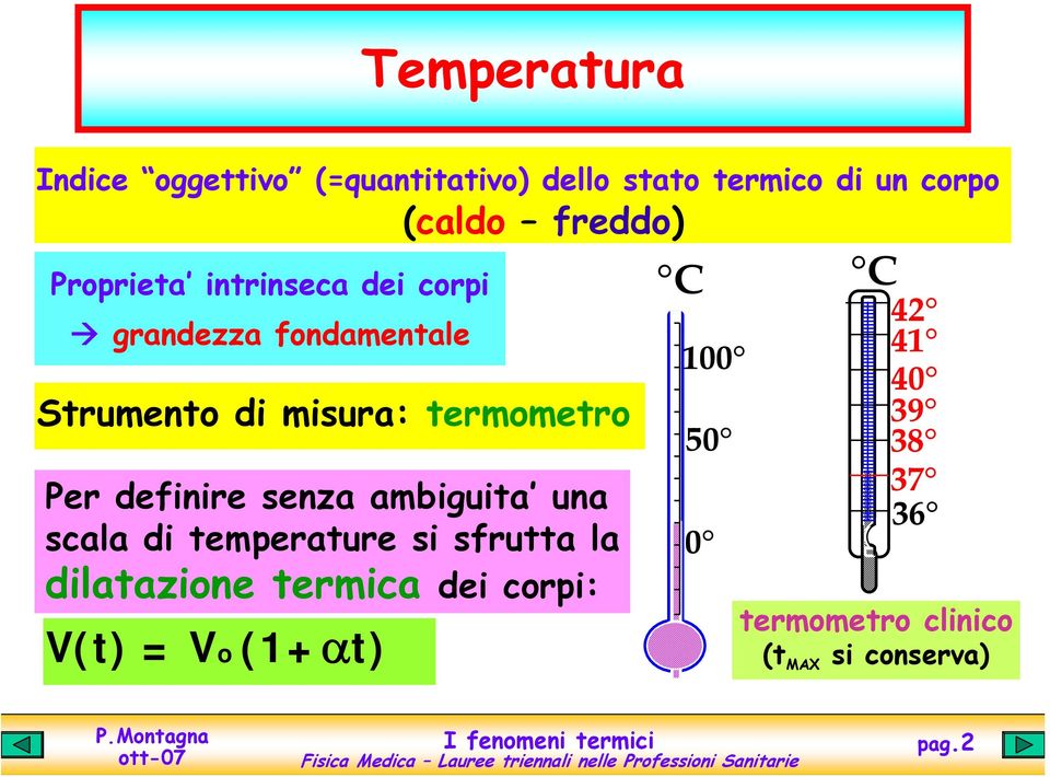 definire senza ambiguita una scala di temperature si sfrutta la dilatazione termica dei