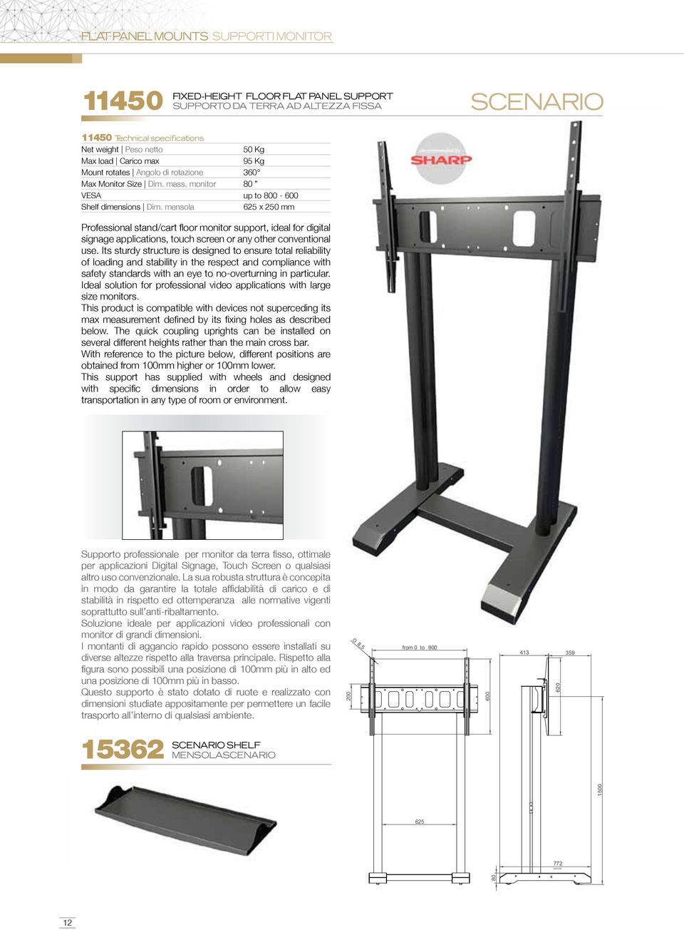 mensola 625 x 250 mm Professional stand/cart floor monitor support, ideal for digital signage applications, touch screen or any other conventional use.