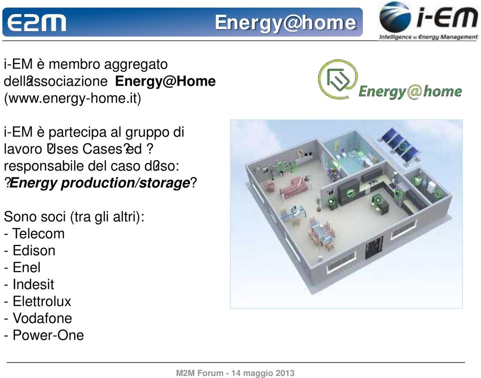 responsabile del caso d?uso:? Energy production/storage?