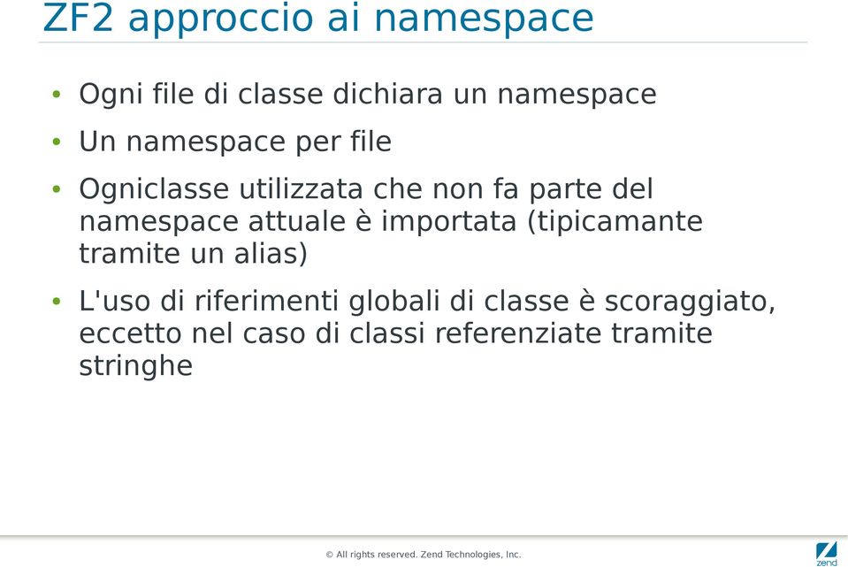 attuale è importata (tipicamante tramite un alias) L'uso di riferimenti