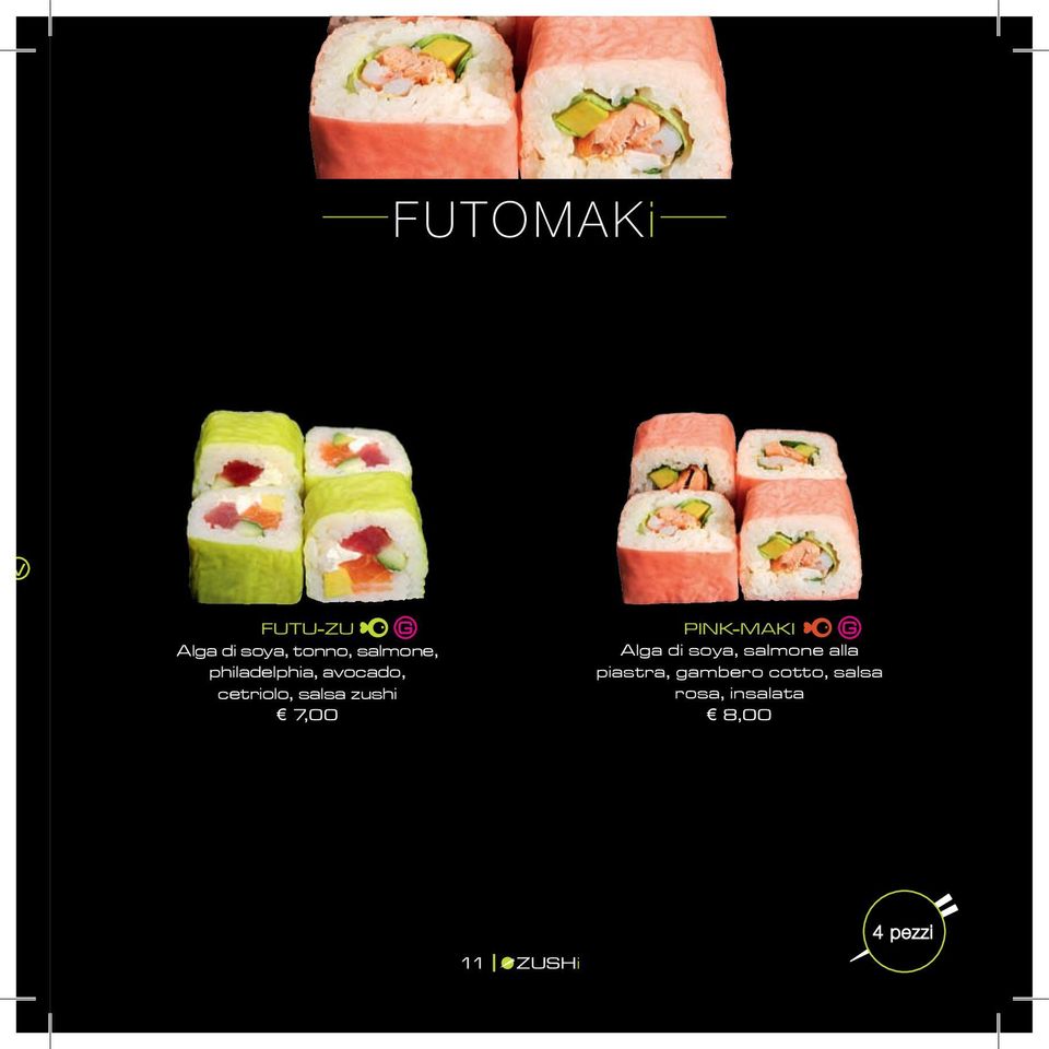 PINK-MAKI Alga di soya, salmone alla piastra,