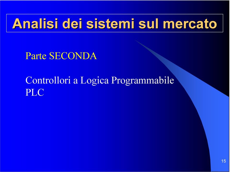 SECONDA Controllori a