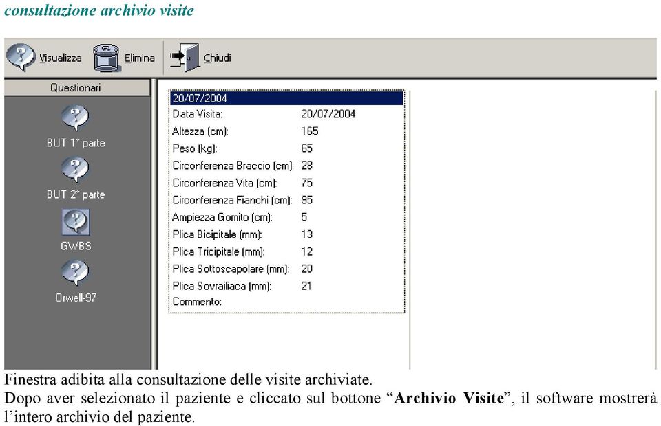 Dopo aver selezionato il paziente e cliccato sul