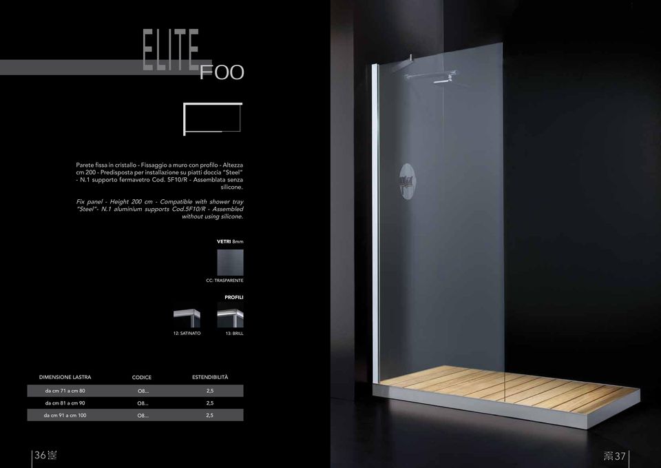 B14 Fix panel - Height 200 cm - Compatible with B09 shower tray B08 B10 Steel - N.1 aluminium supports Cod.