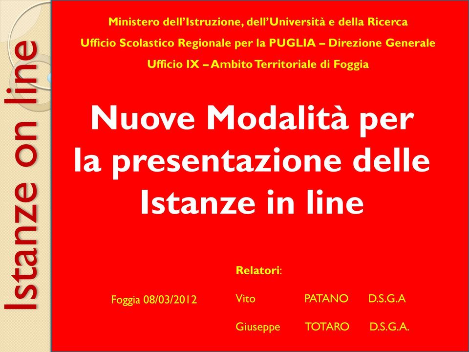 Territoriale di Foggia Nuove Modalità per la presentazione delle Istanze