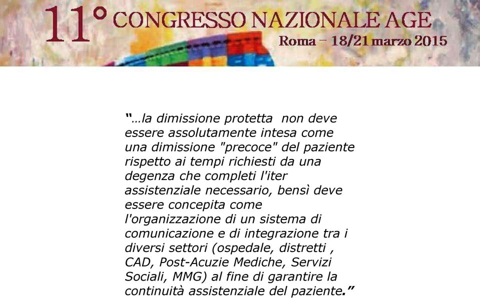 come l'organizzazione di un sistema di comunicazione e di integrazione tra i diversi settori (ospedale,