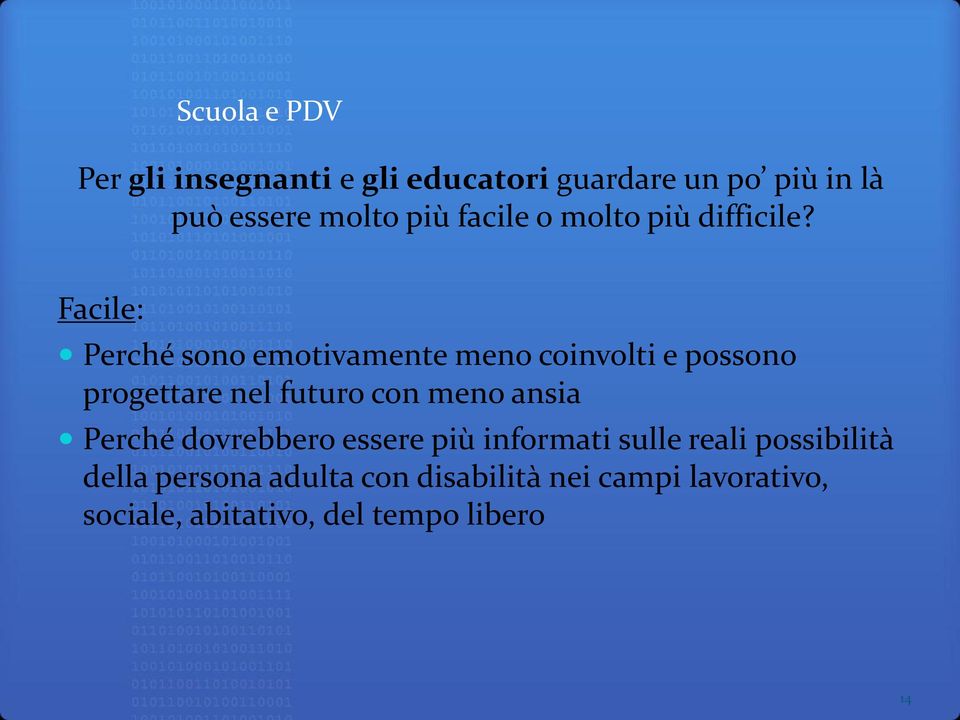 Facile: Perché sono emotivamente meno coinvolti e possono progettare nel futuro con meno ansia