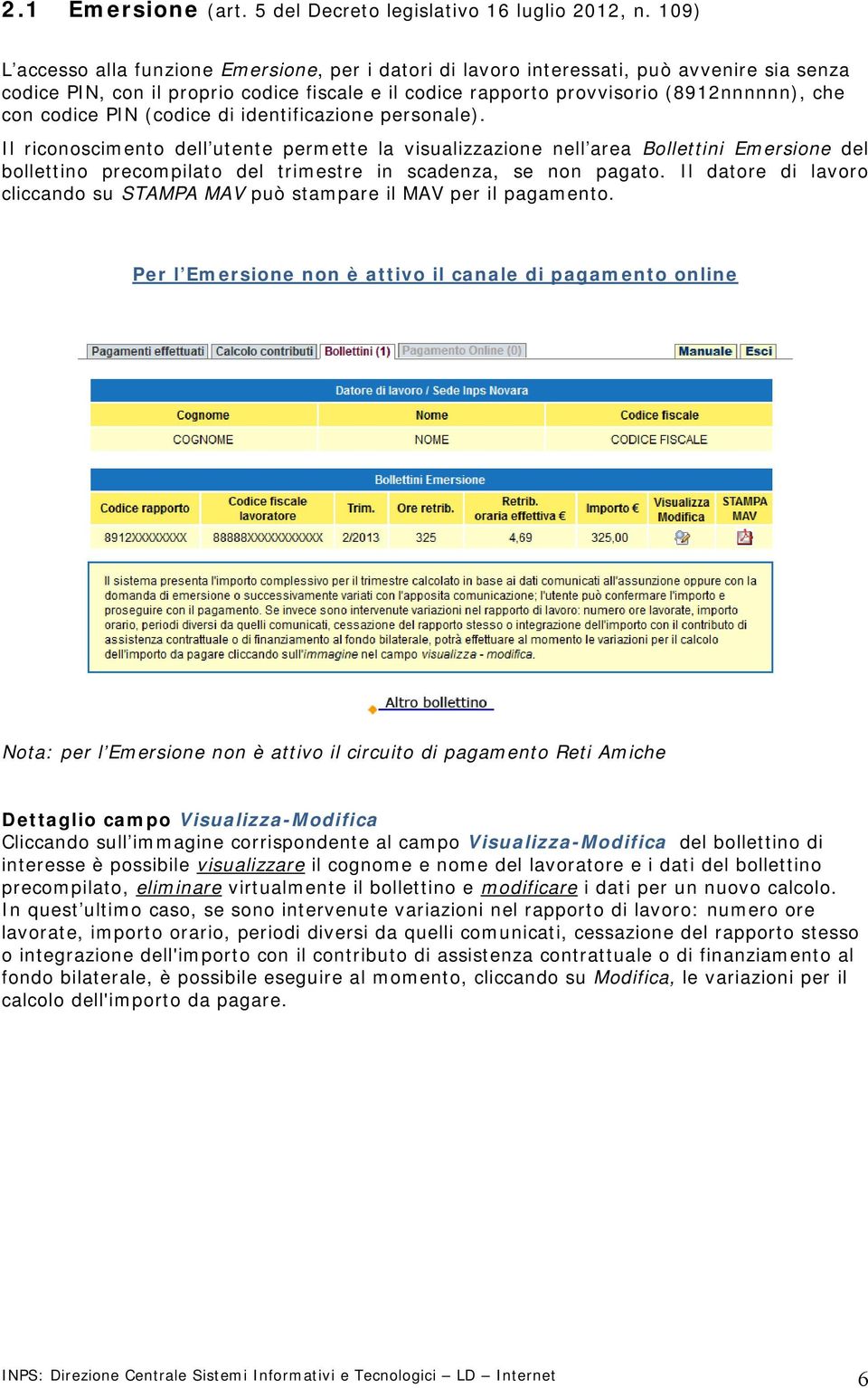 codice PIN (codice di identificazione personale).