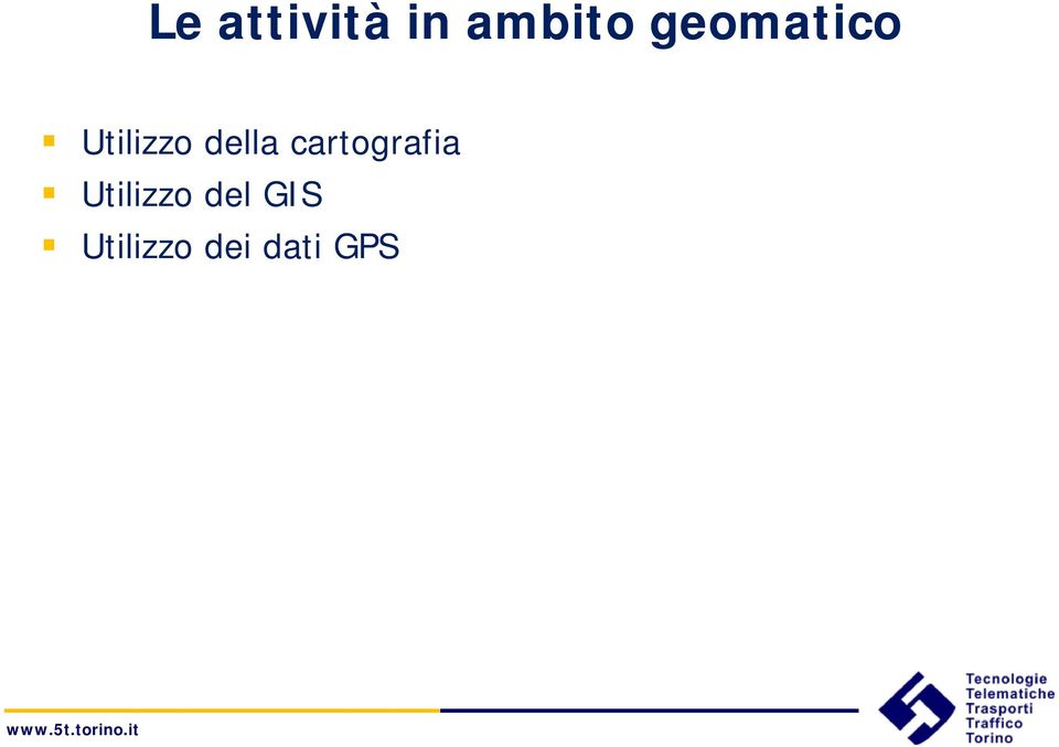 cartografia Utilizzo del