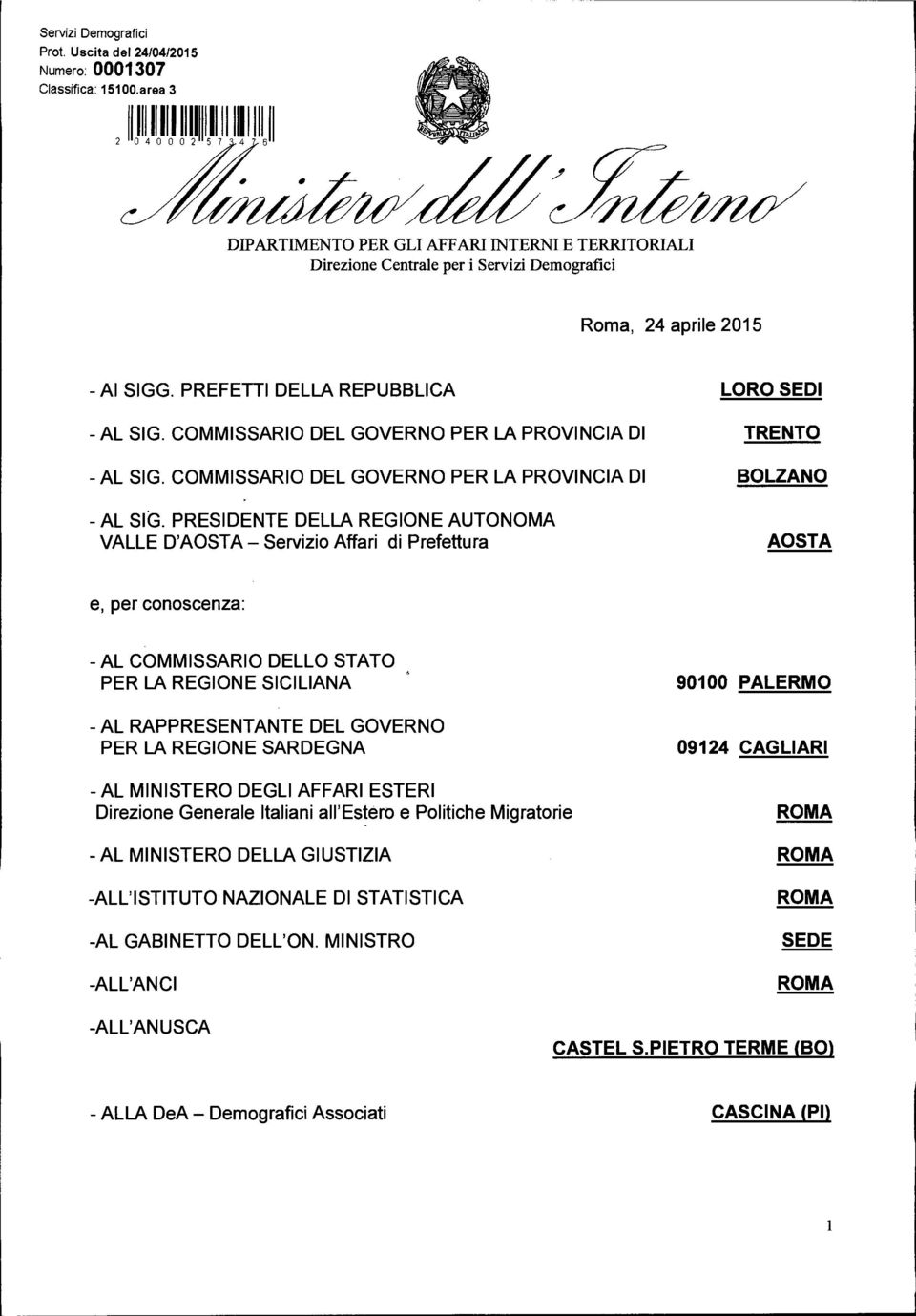 COMMISSARIO DEL GOVERNO PER LA PROVINCIA DI - AL SIG. COMMISSARIO DEL GOVERNO PER LA PROVINCIA DI - AL SIG.