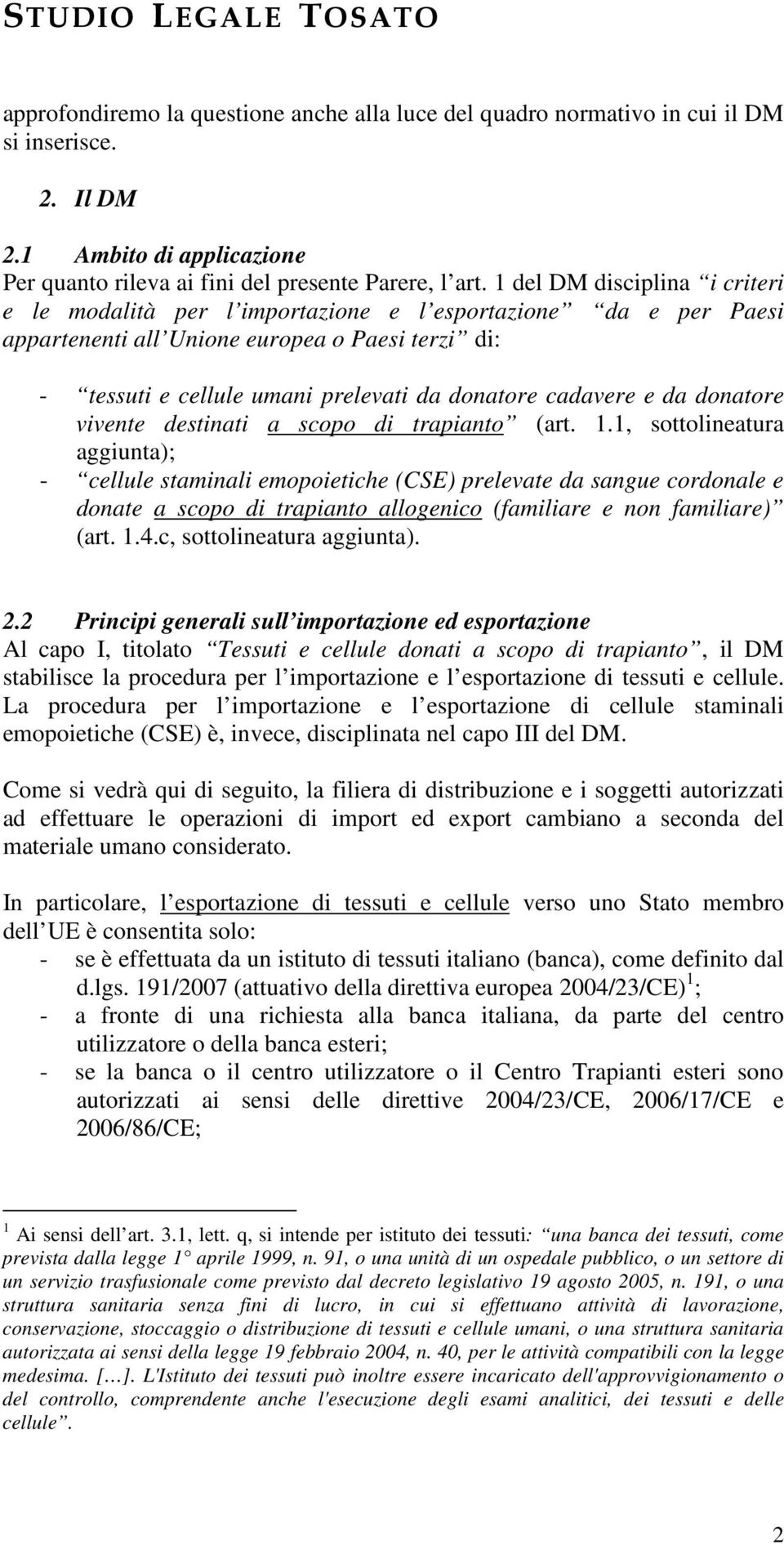 cadavere e da donatore vivente destinati a scopo di trapianto (art. 1.